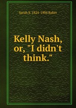 Kelly Nash, or, "I didn`t think."