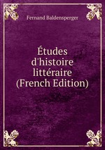 tudes d`histoire littraire (French Edition)
