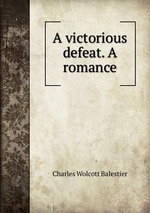 A victorious defeat. A romance