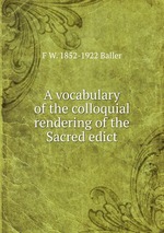 A vocabulary of the colloquial rendering of the Sacred edict