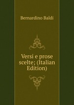 Versi e prose scelte; (Italian Edition)