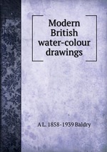 Modern British water-colour drawings