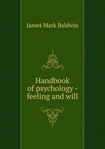 Handbook of psychology - feeling and will