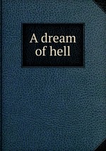 A dream of hell