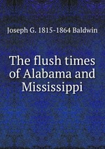 The flush times of Alabama and Mississippi