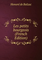 Les petits bourgeois (French Edition)