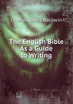 The English Bible As a Guide to Writing