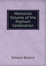 Memorial Volume of the Popham Celebration