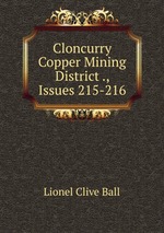 Cloncurry Copper Mining District ., Issues 215-216