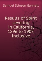 Results of Spirit Leveling in California, 1896 to 1907, Inclusive