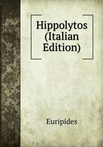 Hippolytos (Italian Edition)