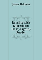 Reading with Expression: First(-Eighth) Reader