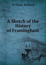 A Sketch of the History of Framingham