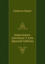 Impresiones: Literatura Y Arte (Spanish Edition)