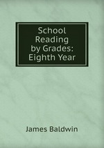 School Reading by Grades: Eighth Year