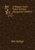 A Magyar Nyelv Teljes Sztra (Hungarian Edition)