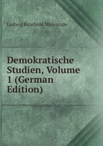 Demokratische Studien, Volume 1 (German Edition)