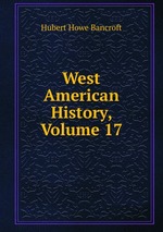 West American History, Volume 17