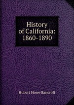 History of California: 1860-1890