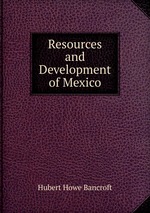 Resources and Development of Mexico