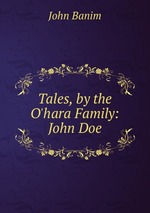 Tales, by the O`hara Family: John Doe