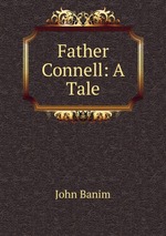 Father Connell: A Tale
