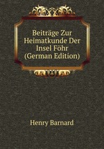 Beitrge Zur Heimatkunde Der Insel Fhr (German Edition)