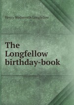 The Longfellow birthday-book