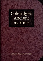 Coleridge`s Ancient mariner