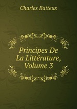Principes De La Littrature, Volume 3