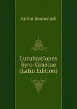 Lucubrationes Syro-Graecae (Latin Edition)