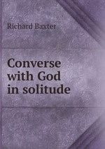 Converse with God in solitude