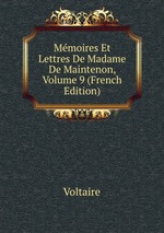 Mmoires Et Lettres De Madame De Maintenon, Volume 9 (French Edition)
