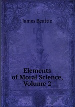 Elements of Moral Science, Volume 2