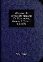 Mmoires Et Lettres De Madame De Maintenon, Volume 2 (French Edition)