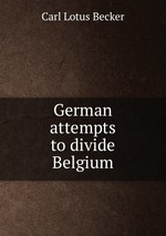 German attempts to divide Belgium