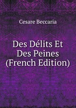 Des Dlits Et Des Peines (French Edition)
