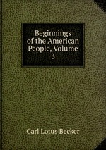 Beginnings of the American People, Volume 3