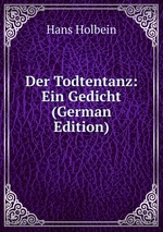 Der Todtentanz: Ein Gedicht (German Edition)