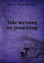 Yale lectures on preaching