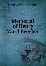 Memorial of Henry Ward Beecher