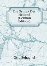 Die Syntax Des Heliand (German Edition)