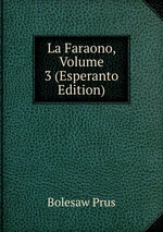 La Faraono, Volume 3 (Esperanto Edition)