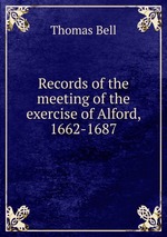 Records of the meeting of the exercise of Alford, 1662-1687