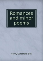 Romances and minor poems
