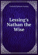 Lessing`s Nathan the Wise