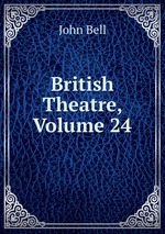 British Theatre, Volume 24