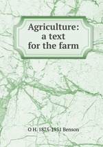 Agriculture: a text for the farm