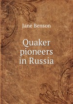 Quaker pioneers in Russia