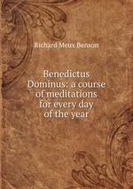 Benedictus Dominus: a course of meditations for every day of the year